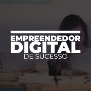 Formação Empreendedor Digital