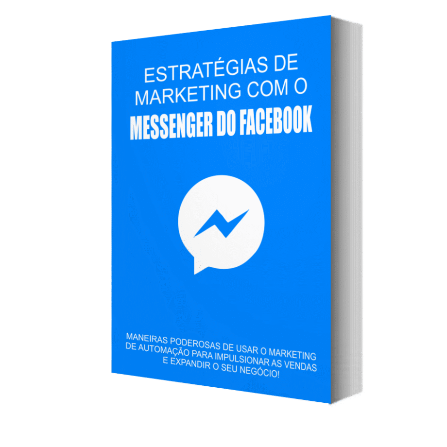 Estratégias de Marketing Com o Messenger do Facebook