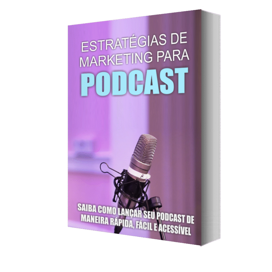 Estratégias de Marketing Para Podcast