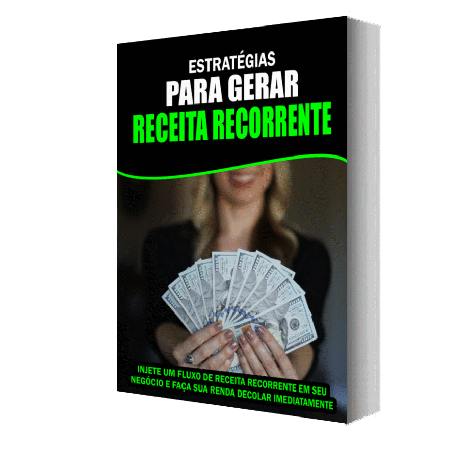 Estratégias para Gerar Receita Recorrente