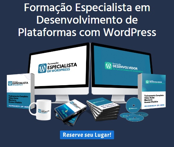 Formação Especialista e Desenvolvedor de Plataformas com WordPress